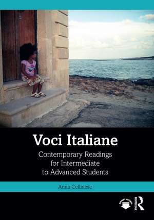 Voci Italiane: Contemporary Readings for Intermediate to Advanced Students de Anna Cellinese