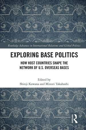 Exploring Base Politics: How Host Countries Shape the Network of U.S. Overseas Bases de Shinji Kawana