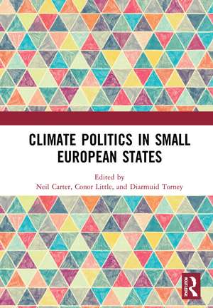 Climate Politics in Small European States de Neil Carter