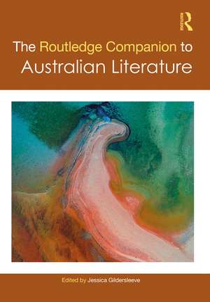 The Routledge Companion to Australian Literature de Jessica Gildersleeve