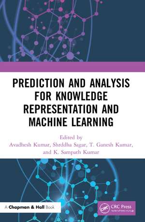 Prediction and Analysis for Knowledge Representation and Machine Learning de Avadhesh Kumar