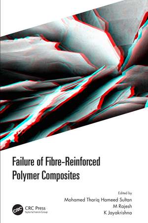 Failure of Fibre-Reinforced Polymer Composites de Mohamed Thariq Hameed Sultan