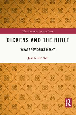 Dickens and the Bible: 'What Providence Meant' de Jennifer Gribble