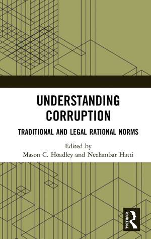 Understanding Corruption: Traditional and Legal Rational Norms de Mason C. Hoadley