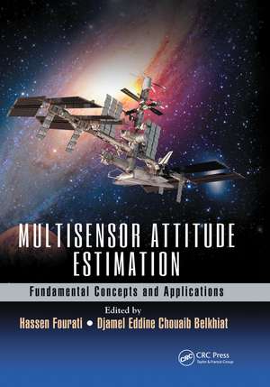 Multisensor Attitude Estimation: Fundamental Concepts and Applications de Hassen Fourati