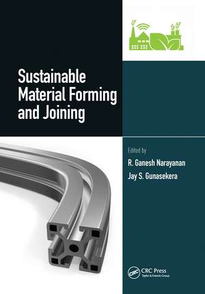 Sustainable Material Forming and Joining de R.Ganesh Narayanan