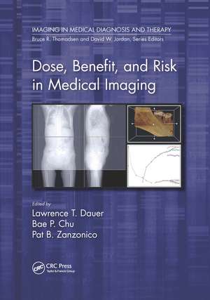 Dose, Benefit, and Risk in Medical Imaging de Lawrence T. Dauer