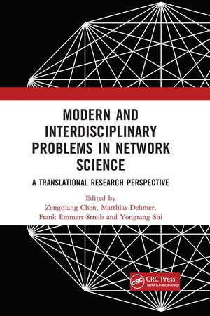 Modern and Interdisciplinary Problems in Network Science: A Translational Research Perspective de Zengqiang Chen