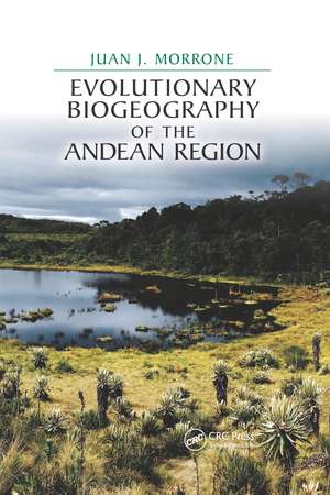 Evolutionary Biogeography of the Andean Region de Juan J. Morrone