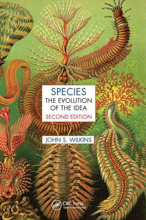 Species: The Evolution of the Idea, Second Edition de John S. Wilkins