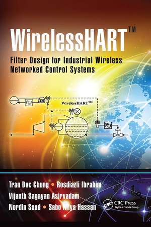 WirelessHART™: Filter Design for Industrial Wireless Networked Control Systems de Tran Duc Chung