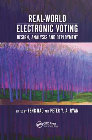 Real-World Electronic Voting: Design, Analysis and Deployment de Feng Hao