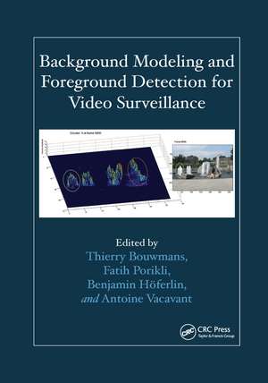 Background Modeling and Foreground Detection for Video Surveillance de Thierry Bouwmans