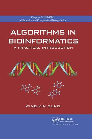 Algorithms in Bioinformatics: A Practical Introduction de Wing-Kin Sung