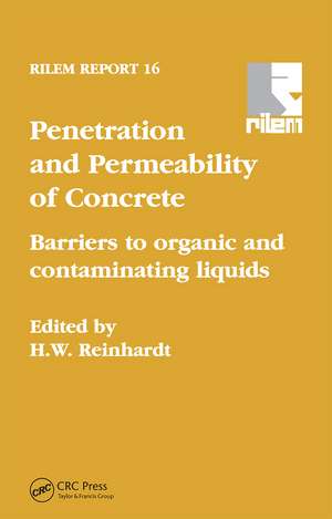 Penetration and Permeability of Concrete: Barriers to organic and contaminating liquids de H.E. Reinhardt