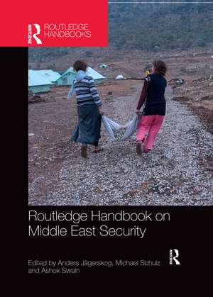 Routledge Handbook on Middle East Security de Anders Jägerskog