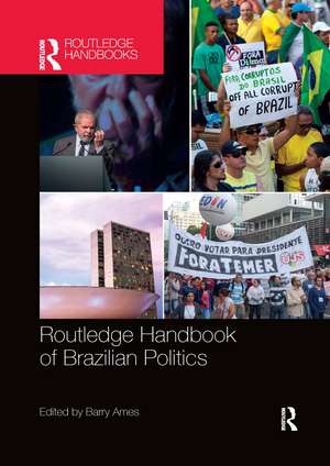 Routledge Handbook of Brazilian Politics de Barry Ames