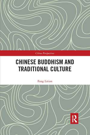 Chinese Buddhism and Traditional Culture de Litian Fang