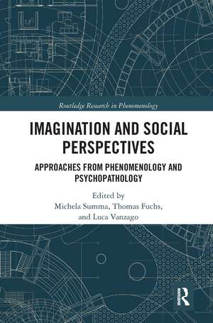 Imagination and Social Perspectives: Approaches from Phenomenology and Psychopathology de Michela Summa