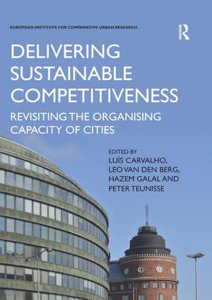 Delivering Sustainable Competitiveness: Revisiting the organising capacity of cities de Luís Carvalho