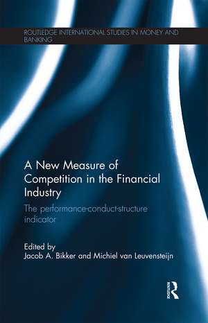 A New Measure of Competition in the Financial Industry: The Performance-Conduct-Structure Indicator de Jacob Bikker