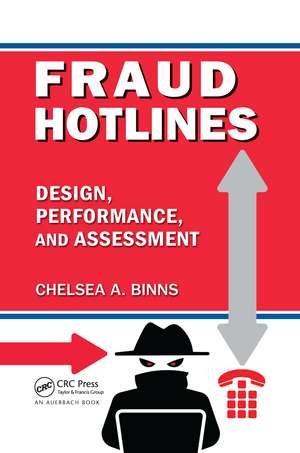 Fraud Hotlines: Design, Performance, and Assessment de Chelsea A. Binns