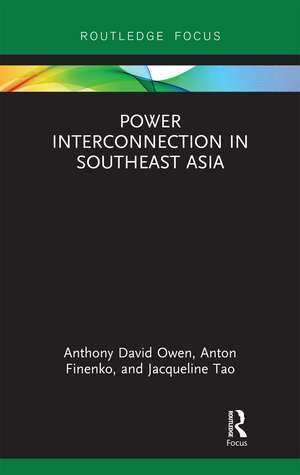 Power Interconnection in Southeast Asia de Anthony Owen