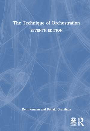 The Technique of Orchestration de Kent Kennan