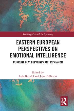 Eastern European Perspectives on Emotional Intelligence: Current Developments and Research de Lada Kaliská