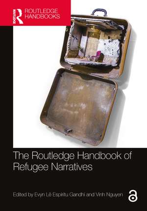 The Routledge Handbook of Refugee Narratives de Evyn Lê Espiritu Gandhi