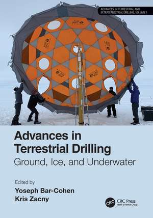 Advances in Terrestrial Drilling:: Ground, Ice, and Underwater de Yoseph Bar-Cohen