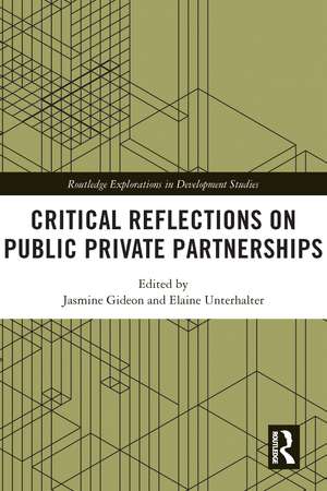 Critical Reflections on Public Private Partnerships de Jasmine Gideon