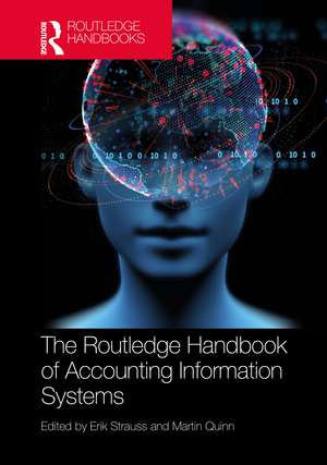 The Routledge Handbook of Accounting Information Systems de Erik Strauss