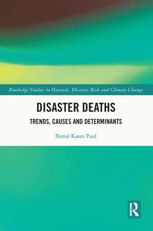 Disaster Deaths: Trends, Causes and Determinants de Bimal Kanti Paul