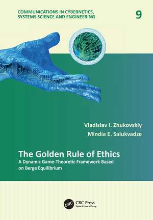 The Golden Rule of Ethics: A Dynamic Game-Theoretic Framework Based on Berge Equilibrium de Vladislav I. Zhukovskiy