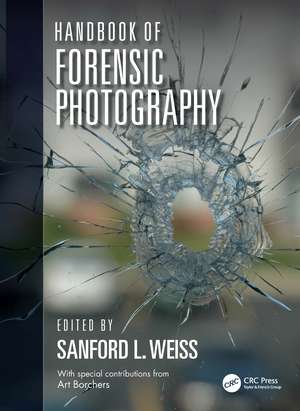 Handbook of Forensic Photography de Sanford Weiss