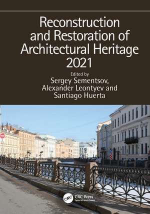 Reconstruction and Restoration of Architectural Heritage 2021 de Sergey Sementsov