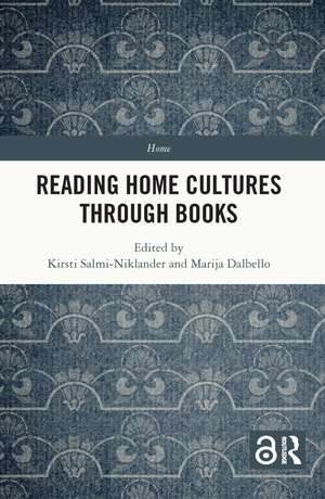 Reading Home Cultures Through Books de Kirsti Salmi-Niklander