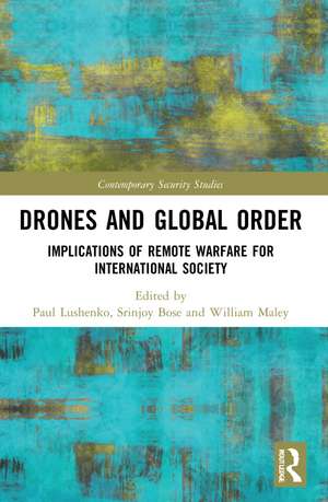 Drones and Global Order: Implications of Remote Warfare for International Society de Paul Lushenko