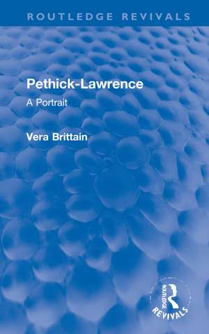 Pethick-Lawrence: A Portrait de Vera Brittain