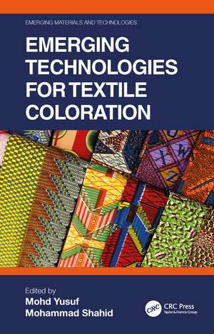 Emerging Technologies for Textile Coloration de Mohd Yusuf