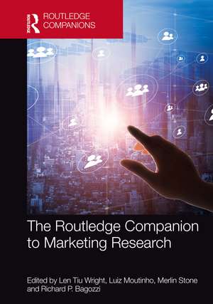 The Routledge Companion to Marketing Research de Len Tiu Wright