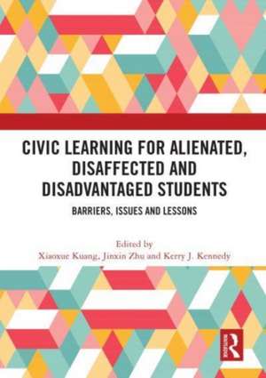 Civic Learning for Alienated, Disaffected and Disadvantaged Students: Barriers, Issues and Lessons de Xiaoxue Kuang