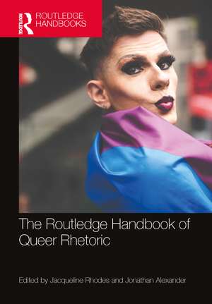 The Routledge Handbook of Queer Rhetoric de Jacqueline Rhodes