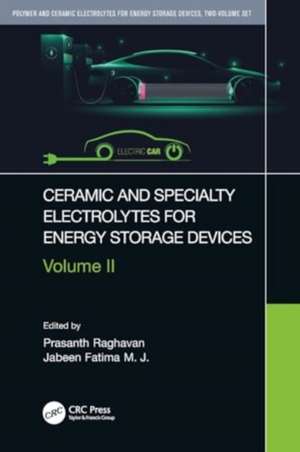 Ceramic and Specialty Electrolytes for Energy Storage Devices de Prasanth Raghavan