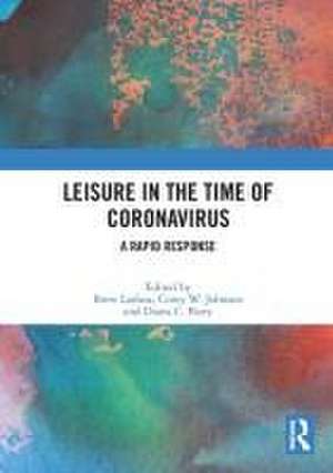 Leisure in the Time of Coronavirus: A Rapid Response de Brett Lashua