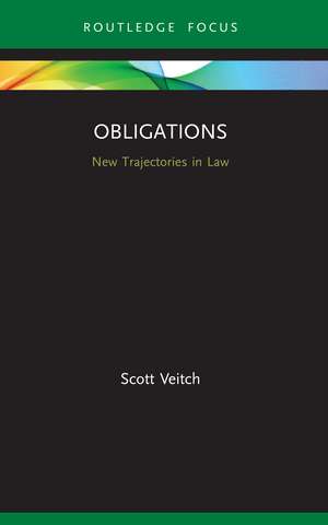 Obligations: New Trajectories in Law de Scott Veitch