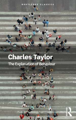 The Explanation of Behaviour de Charles Taylor