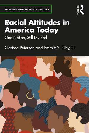 Racial Attitudes in America Today: One Nation, Still Divided de Clarissa Peterson