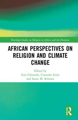 African Perspectives on Religion and Climate Change de Ezra Chitando